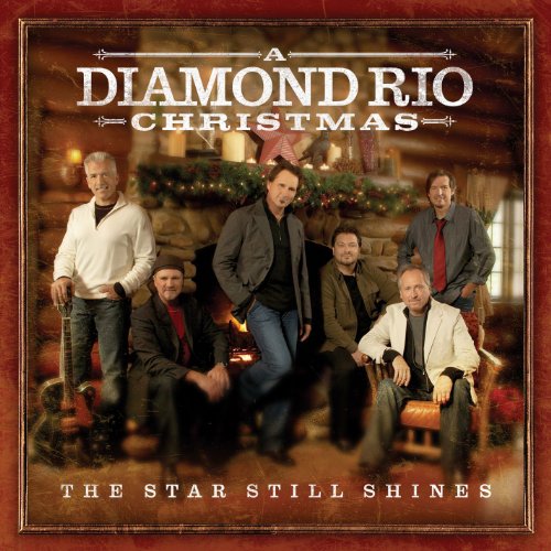 DIAMOND RIO - STAR STILL SHINES