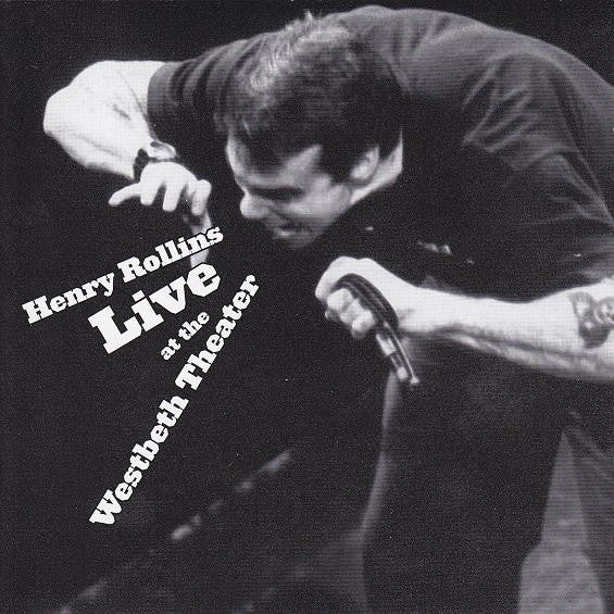 ROLLINS, HENRY - LIVE AT THE WESTBETH THEATER
