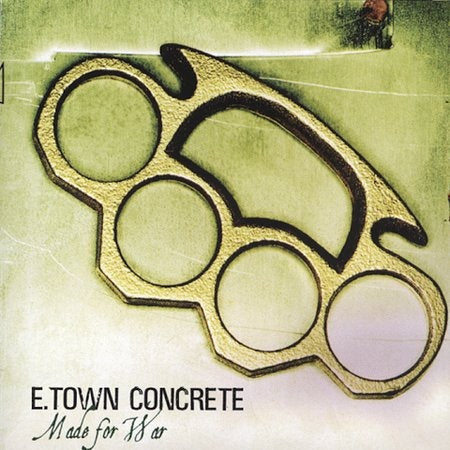 E.TOWN CONCRETE - MADE FOR WAR
