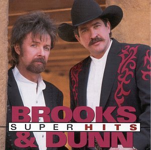 BROOKS & DUNN - SUPER HITS