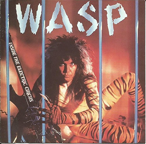 W.A.S.P. - INSIDE THE ELECTRIC CIRCUS