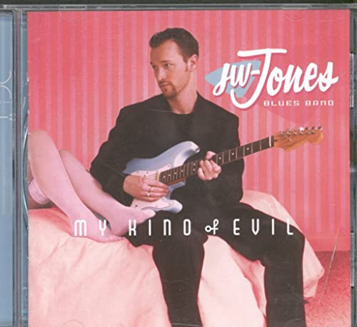 JONES, J.W. - MY KIND OF EVIL