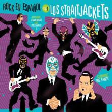 LOS STRAITJACKETS - ROCK EN ESPANOL V1