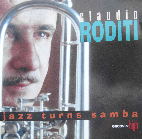 RODITI, CLAUDIO - JAZZ TURNS SAMBA