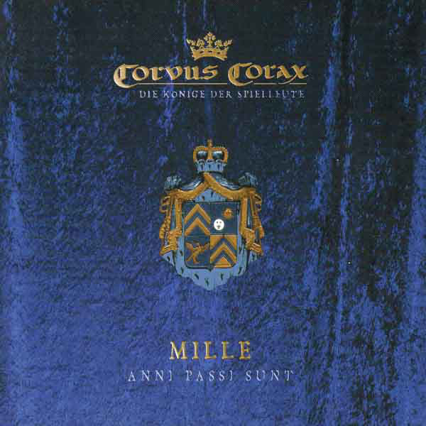 CORVUS CORAX - MILLE ANNI PASSI SUNT