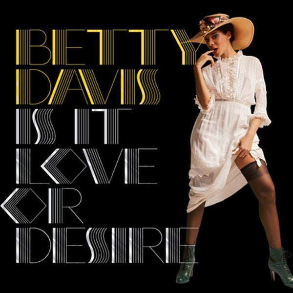 DAVIS, BETTY - IS IT LOVE OR DESIRE