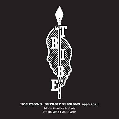 TRIBE - HOMETOWN: DETROIT SESSIONS 1990 - 2014 (2LP/DL CARD)