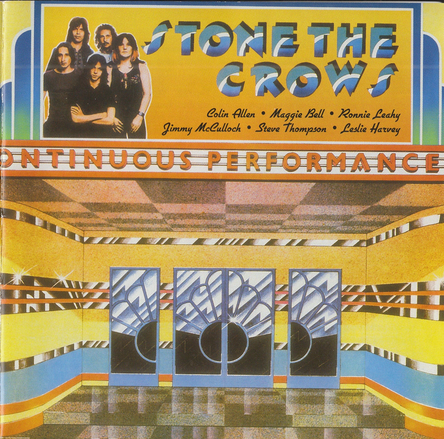 STONE THE CROWS - ONTINUOUS PERFORMANCE