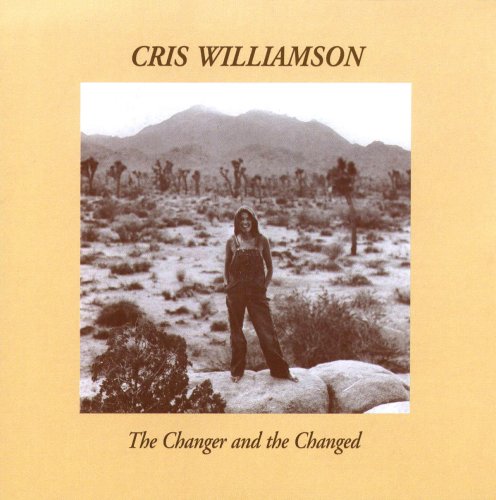WILLIAMSON, CRIS - CHANGER & THE CHANGED: A RECORD OF THE T