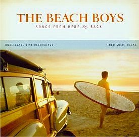 BEACH BOYS - SONGS FROM HERE & BACK