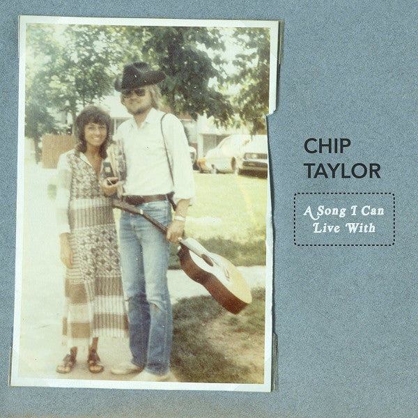 TAYLOR, CHIP - A SONG I CAN LIVE WITH