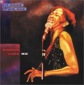 LAVETTE, BETTYE - WOMAN LIKE ME