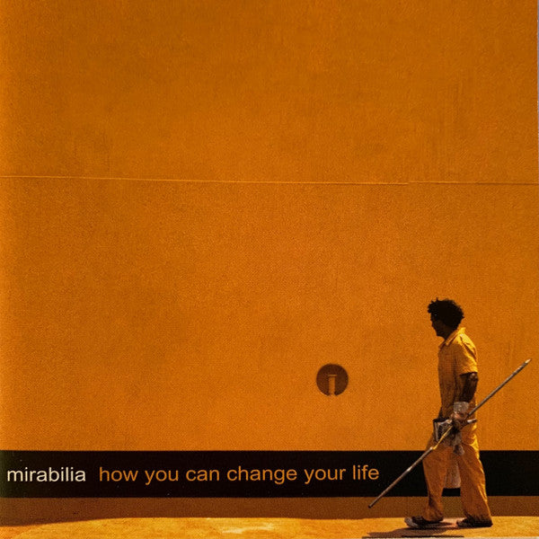 MIRABILIA - HOW YOU CAN CHANGE YOUR LIFE