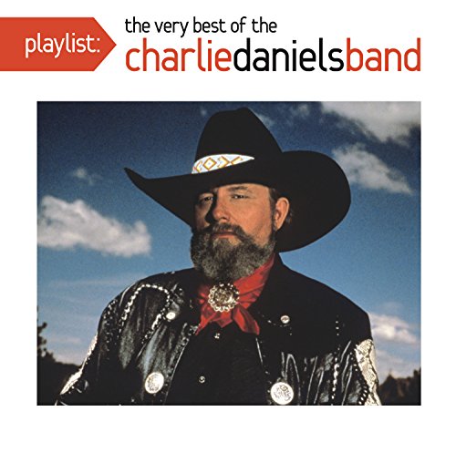 THE CHARLIE DANIELS BAND - PLAYLIST: THE VERY BEST OF THE CHARLIE DANIELS BAND (CD)