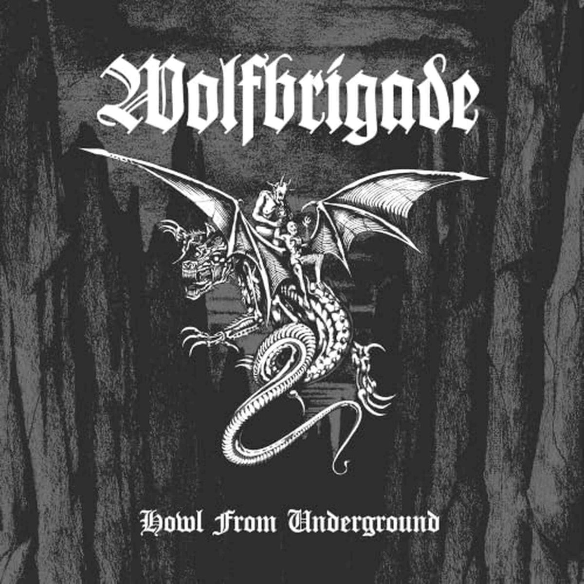 WOLFBRIGADE - HOWL FROM UNDERGROUND (CD)
