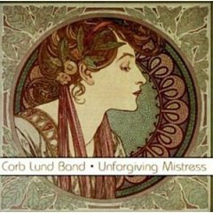 LUND, CORB BAND - UNFORGIVING MISTRESS