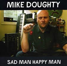 DOUGHTY, MIKE (SOUL COUGHING) - SAD MAN, HAPPY MAN