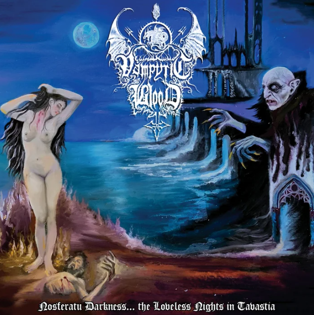 VAMPYRIC BLOOD - NOSFERATU DARKNESS... THE LOVELESS NIGHT