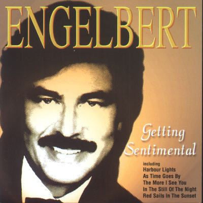 HUMPERDINCK, ENGELBERT - GETTING SENTIMENTAL