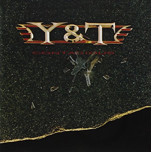 Y&T - CONTAGIOUS