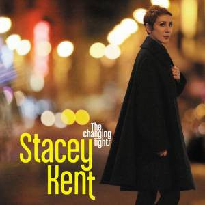 KENT, STACEY - CHANGING LIGHTS