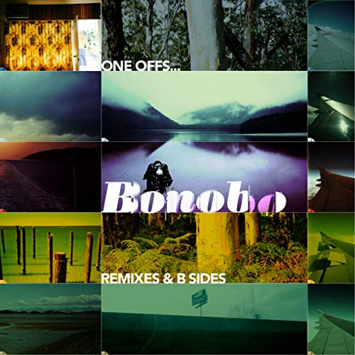 BONOBO - ONE OFFS REMIXES & B-SIDES