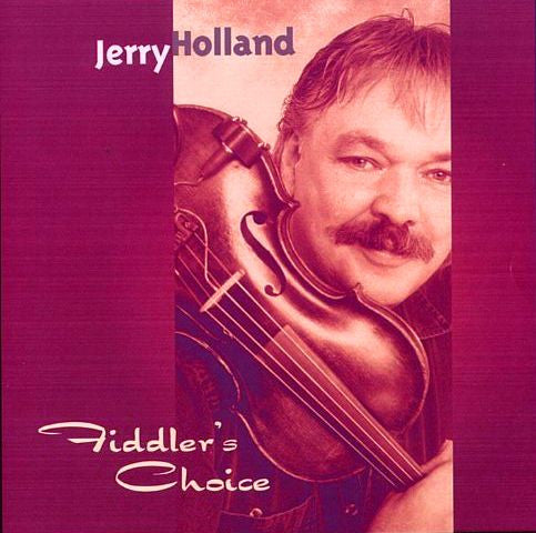 HOLLAND, JERRY - FIDDLER'S CHOICE