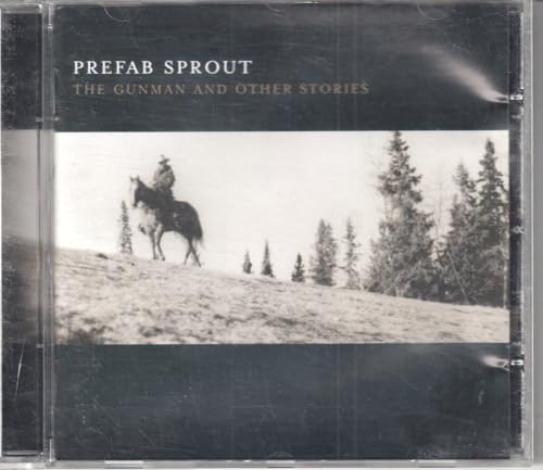 PREFAB SPROUT - GUNMAN AND THE OTHER STORIES