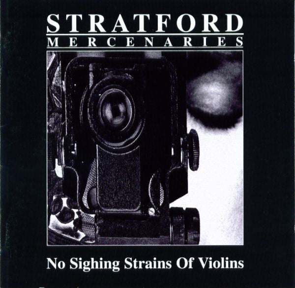 STRATFORD MERCENARIES - NO SIGHING OF VIOLINS