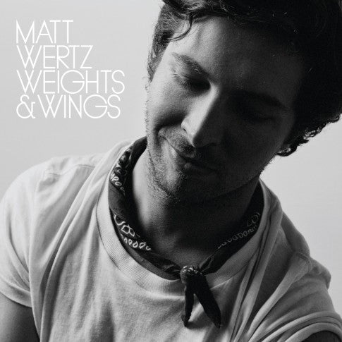 WERTZ, MATT - WEIGHTS & WINGS