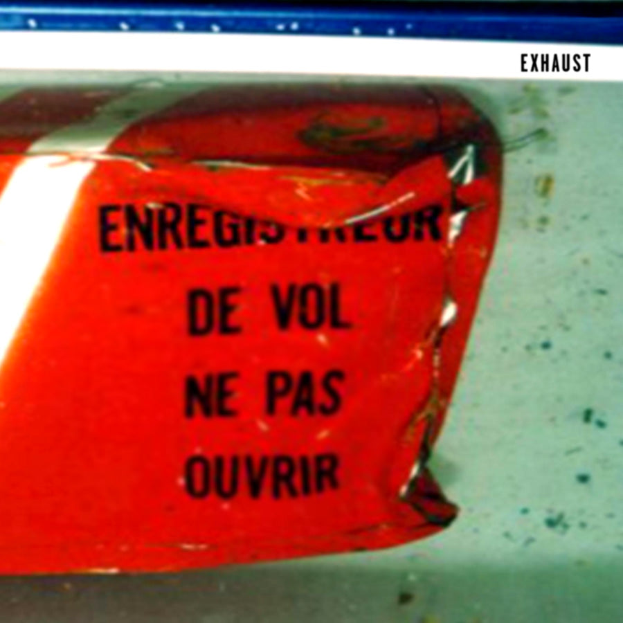 EXHAUST - ENREGISTREUR