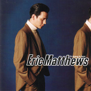 MATTHEWS, ERIC - IT'S HEAVY IN HERE