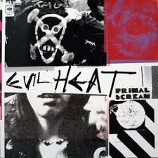PRIMAL SCREAM - EVIL HEAT