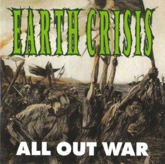 EARTH CRISIS - ALL OUT WAR