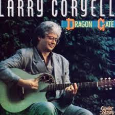 CORYELL, LARRY - DRAGON GATE