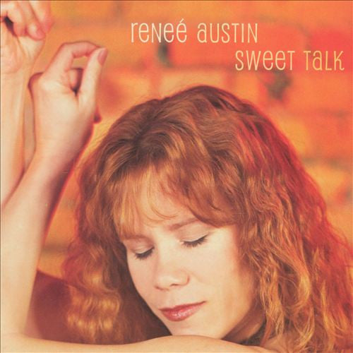 AUSTIN, RENEE - SWEET TALK