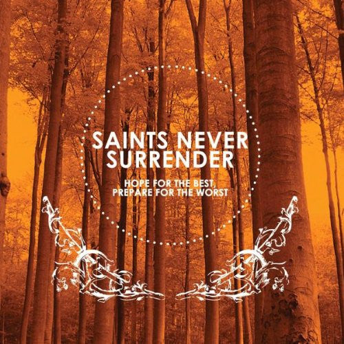 SAINTS NEVER SURRENDER - HOPE FOR THE BEST BUT PREPARE FOR THE WO