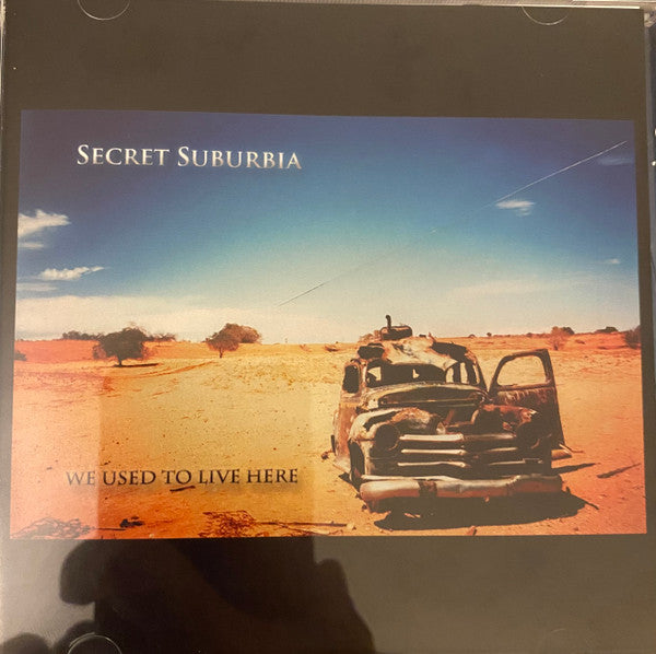 SECRET SUBURBIA - WE USED TO LIVE HERE