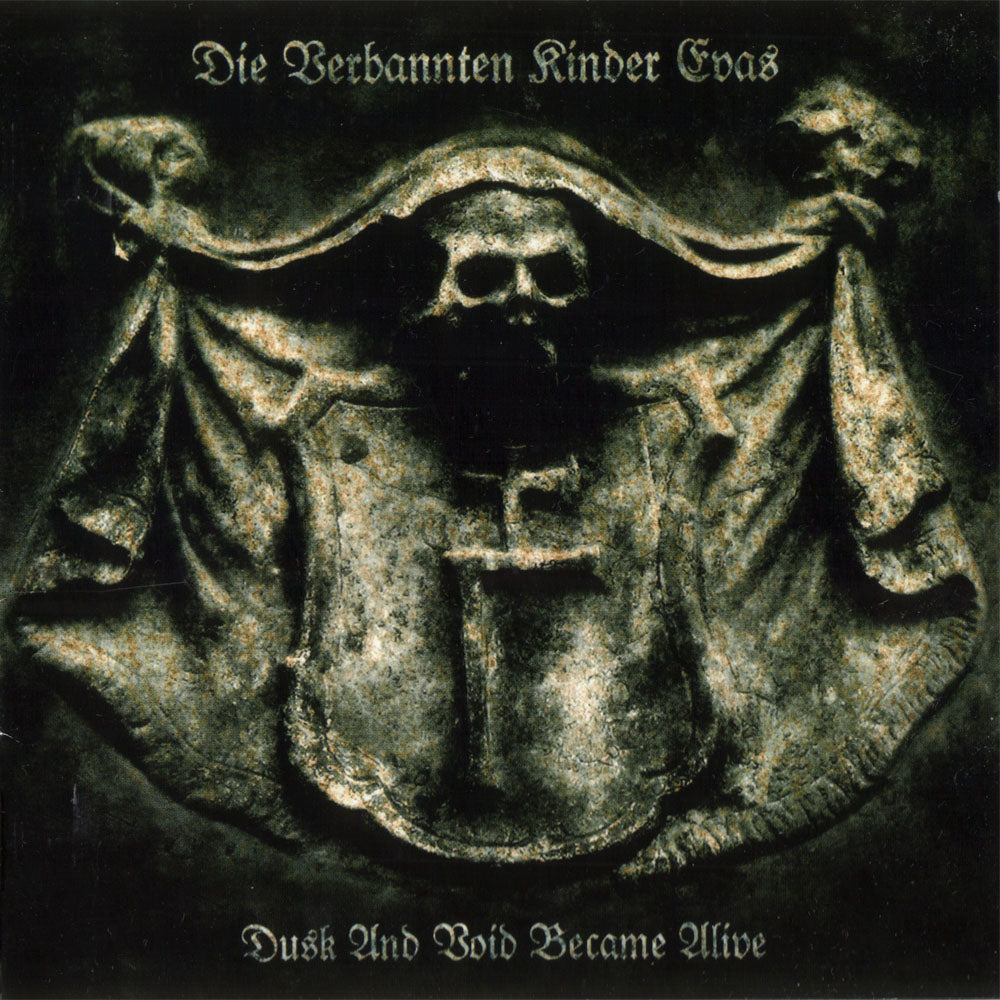 DIE VERBANNTEN KINDER EVAS - DUSK & VOID BECAME ALIVE