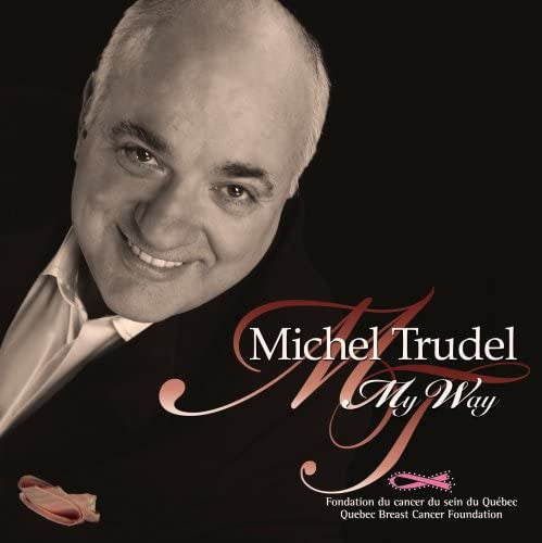TRUDEL, MICHEL - MY WAY