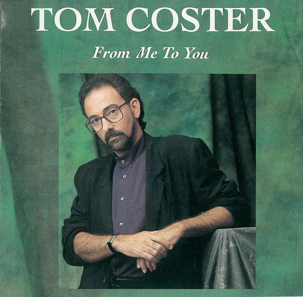COSTER, TOM - FROM ME TO YOU