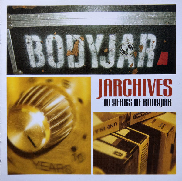 BODYJAR - JARCHIVES: 10 YEARS OF BODYJAR