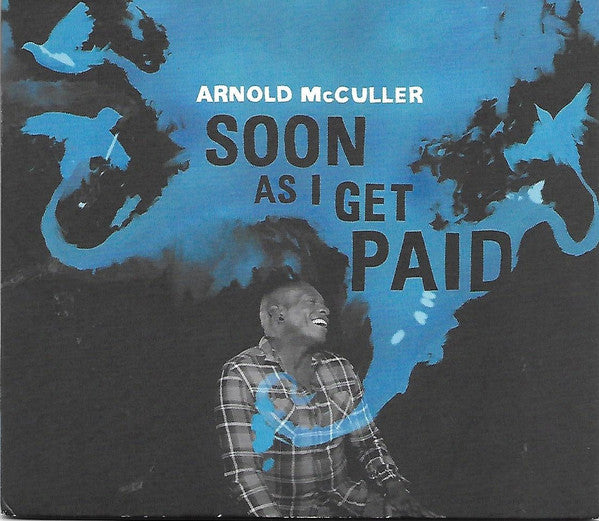MCCULLER, ARNOLD - SOON AS I GET PAID