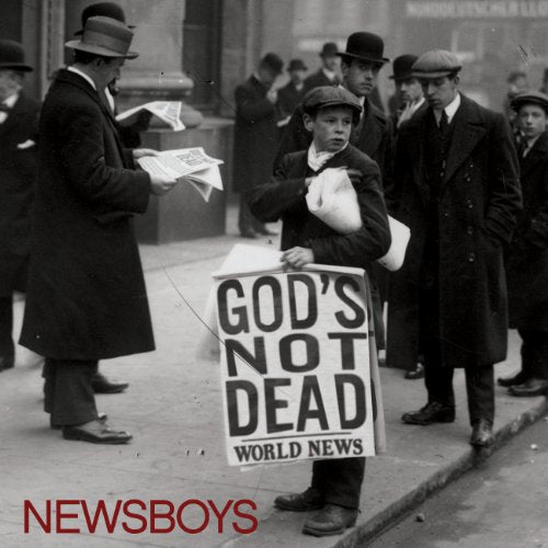 NEWSBOYS - GOD'S NOT DEAD