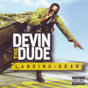 DEVIN THE DUDE - LANDING GEAR