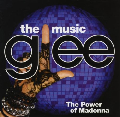 SNDTRK - GLEE: MUSIC: POWER OF MADONNA