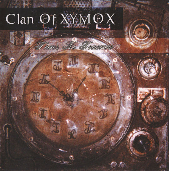 CLAN OF XYMOX - THERE IS NO TOMORROW