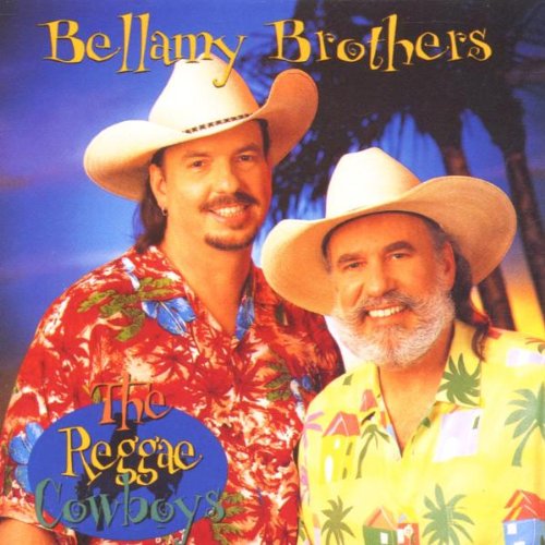 BELLAMY BROTHERS - REGGAE COWBOYS