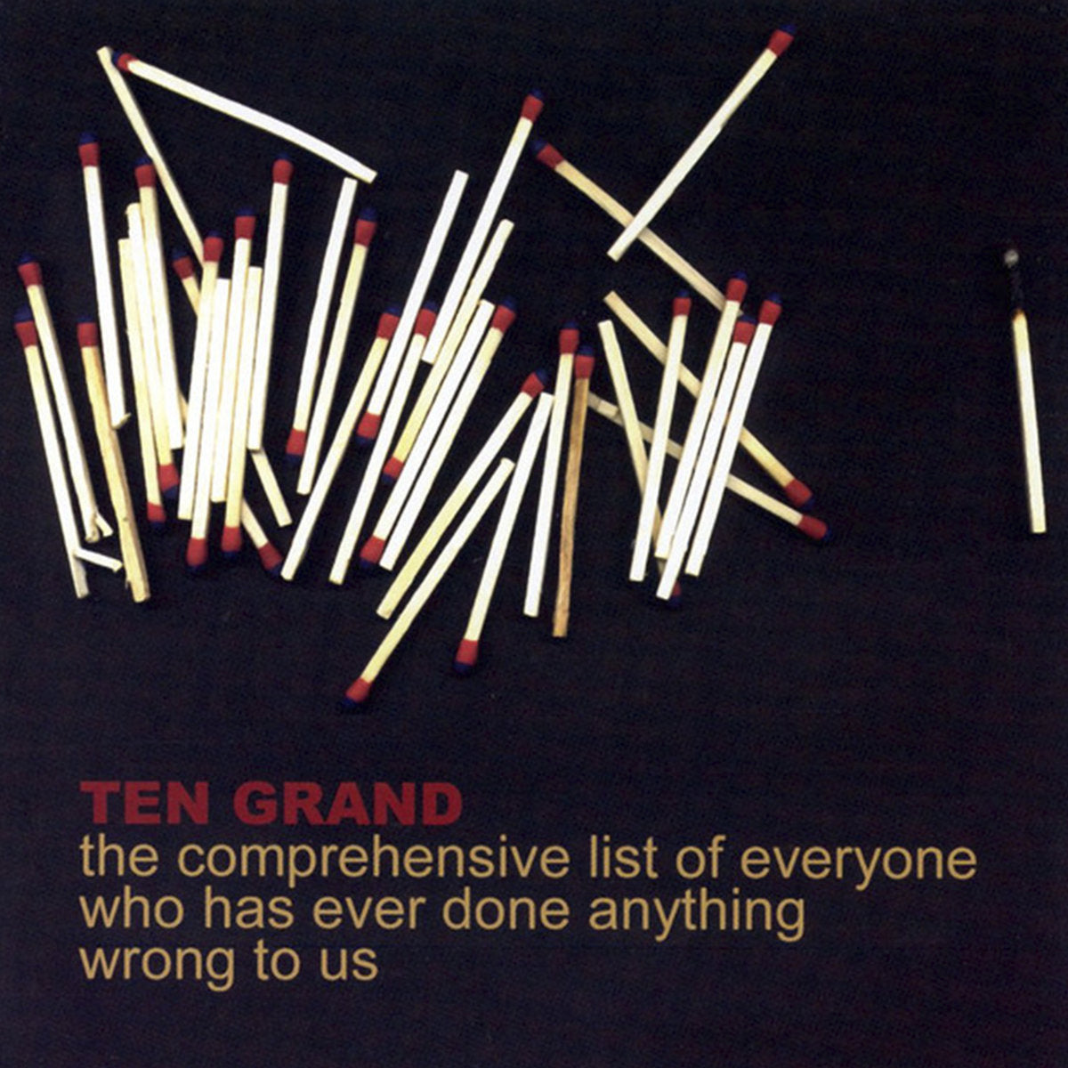 TEN GRAND - COMPREHENSIVE LIST OF EVERYONE