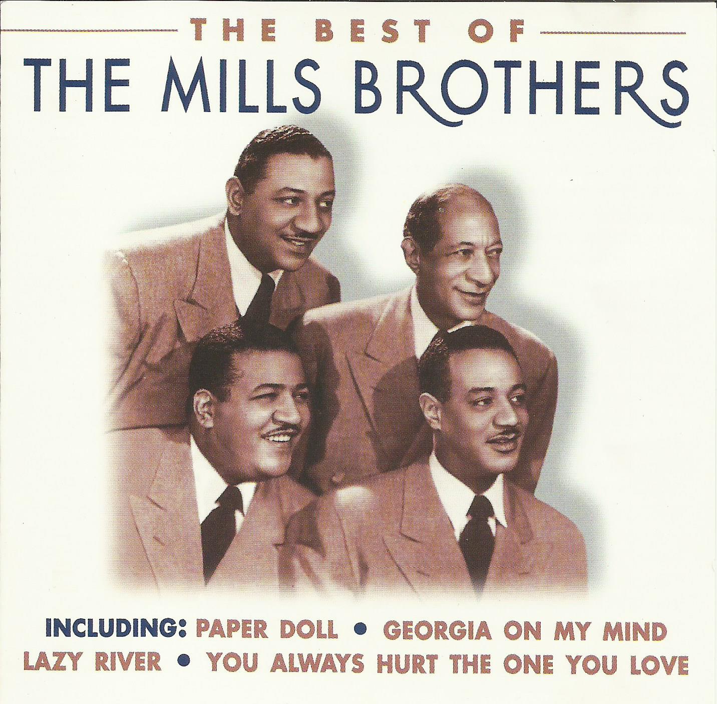 MILLS BROTHERS - BEST OF